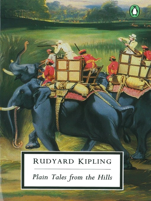 Title details for Plain Tales from the Hills by Rudyard Kipling - Available